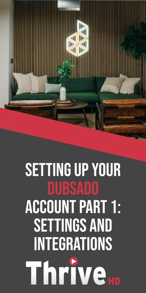 Setting Up Your Dubsado Account Part 1: Settings and Integrations