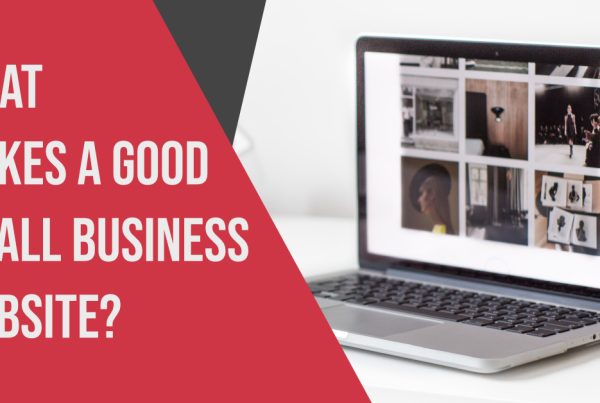 What Makes a Good Small Business Website